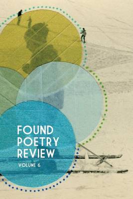 Book cover for Found Poetry Review (Volume 6)