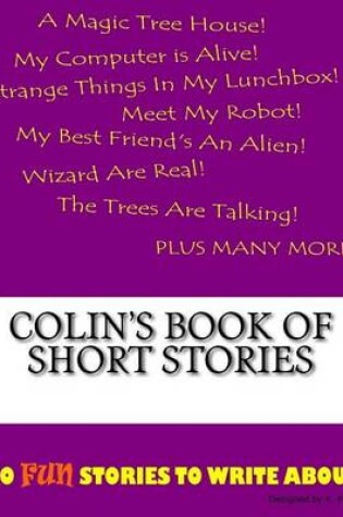 Cover of Colin's Book Of Short Stories