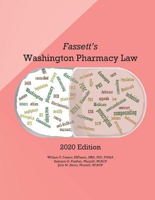Book cover for Fassett's Washington Pharmacy Law - 2020 Edition