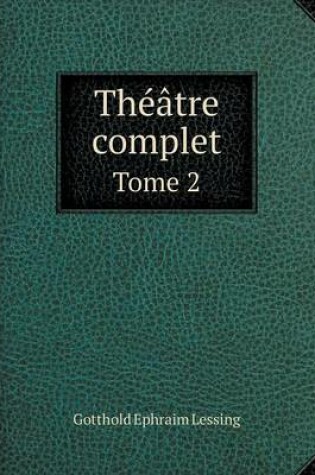 Cover of Théâtre complet Tome 2