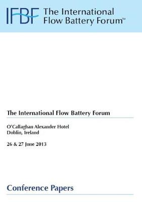 Book cover for The International Flow Battery Forum, O'Callaghan Alexander Hotel Dublin Ireland, 26 & 27 June