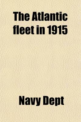 Book cover for The Atlantic Fleet in 1915