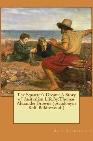 Cover of The Squatter's Dream