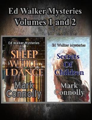 Book cover for Ed Walker Mysteries Volumes 1 and 2