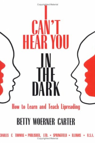 Cover of I Can't Hear You in the Dark