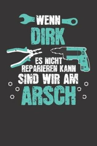 Cover of Wenn DIRK es nicht reparieren kann