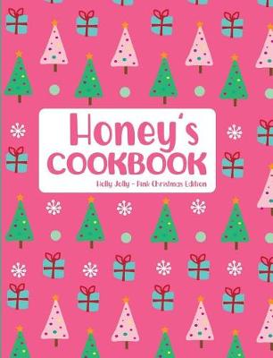 Book cover for Honey's Cookbook Holly Jolly Pink Christmas Edition