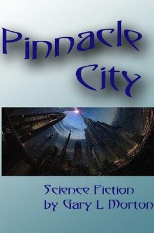 Cover of Pinnacle City