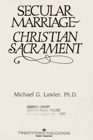 Cover of Secular Marriage, Christian Sacrament