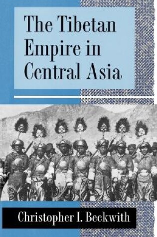 Cover of The Tibetan Empire in Central Asia