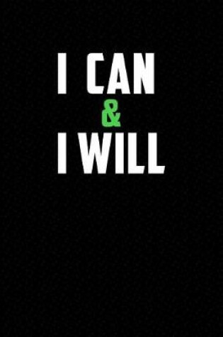 Cover of I Can & I Will