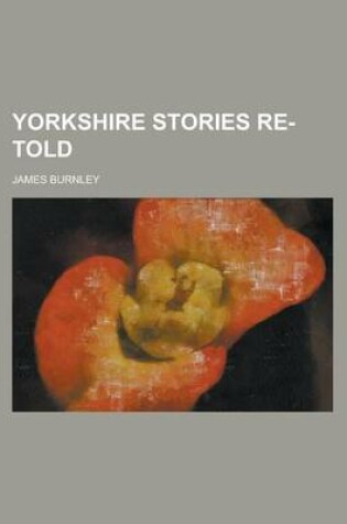 Cover of Yorkshire Stories Re-Told