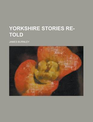 Book cover for Yorkshire Stories Re-Told