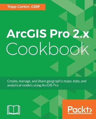 Book cover for ArcGIS Pro 2.x Cookbook