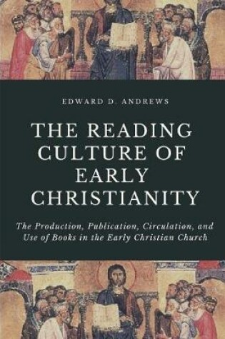 Cover of The Reading Culture of Early Christianity