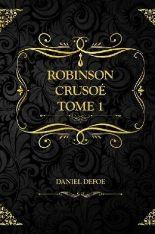 Cover of Robinson Crusoé Tome 1