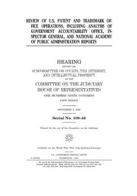 Book cover for Review of U.S. Patent and Trademark Office operations, including analysis of Government Accountability Office, Inspector General, and National Academy of Public Administrarion reports