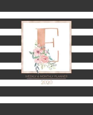 Book cover for Weekly & Monthly Planner 2020 E