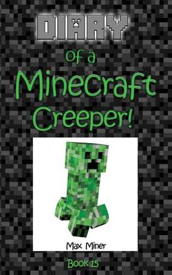 Book cover for Diary of a Minecraft Creeper!