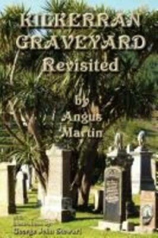 Cover of Kilkerran Graveyard Revisited