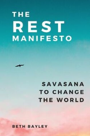 Cover of The Rest Manifesto