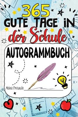 Book cover for Freundebuch Schule - 365 Gute Tage