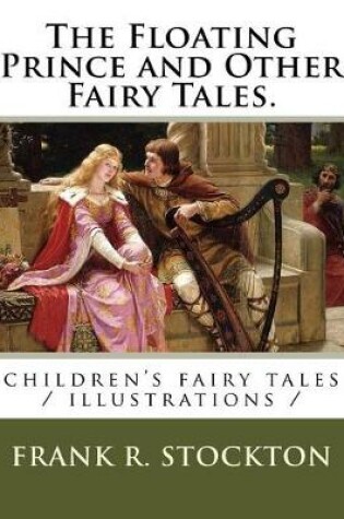 Cover of The Floating Prince and Other Fairy Tales.
