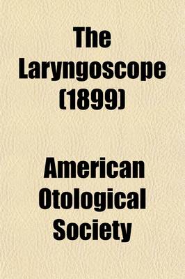 Book cover for The Laryngoscope (Volume 7)