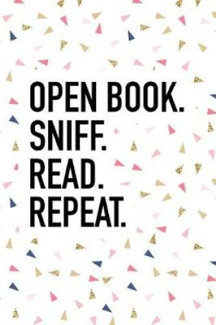 Cover of Open Book Sniff Read Repeat