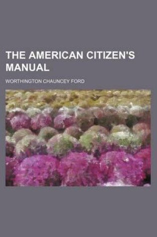 Cover of The American Citizen's Manual