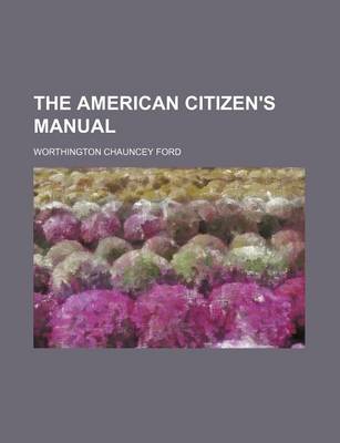 Book cover for The American Citizen's Manual