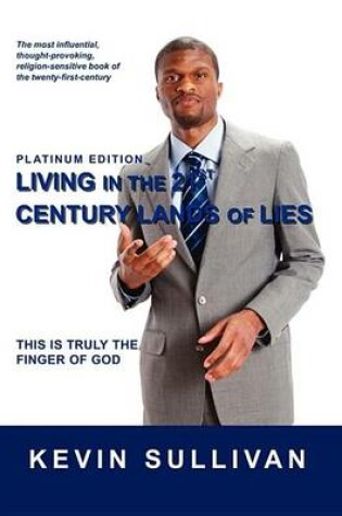 Cover of Living in the 21st Century Lands of Lies