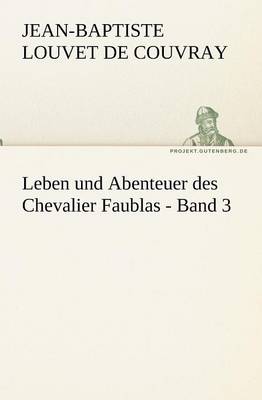 Book cover for Leben Und Abenteuer Des Chevalier Faublas - Band 3