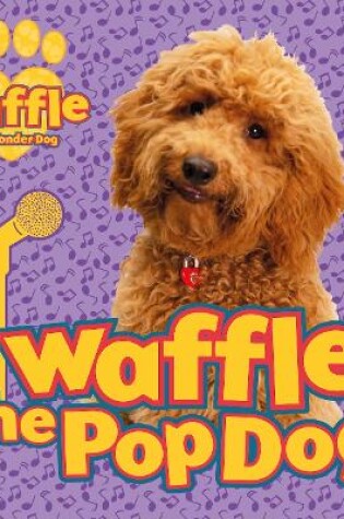 Cover of Waffle the Pop Dog