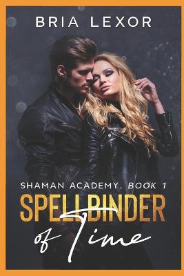 Book cover for Spellbinder Of Time