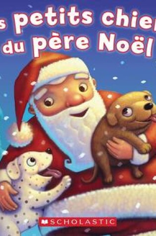 Cover of Les Petits Chiens Du Pere Noel