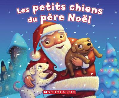 Book cover for Les Petits Chiens Du Pere Noel