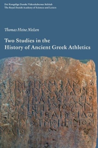 Cover of Two Studies in the History of Ancient Greek Athletics