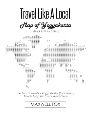 Book cover for Travel Like a Local - Map of Yogyakarta (Black and White Edition)