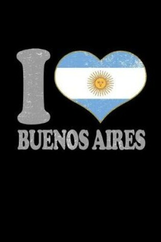 Cover of I Love Buenos Aires Notebook