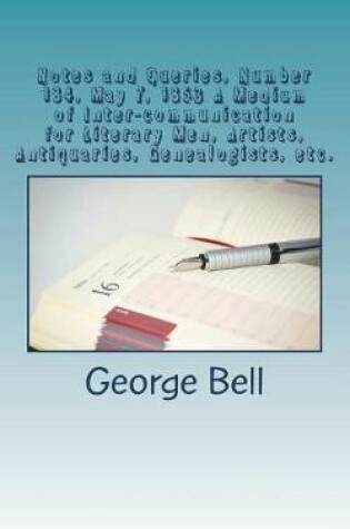 Cover of Notes and Queries, Number 184, May 7, 1853 A Medium of Inter-communication for Literary Men, Artists, Antiquaries, Genealogists, etc.