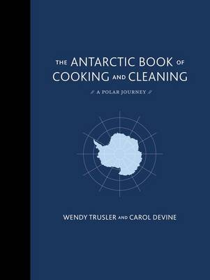 Book cover for The Antarctic Book of Cooking and Cleaning
