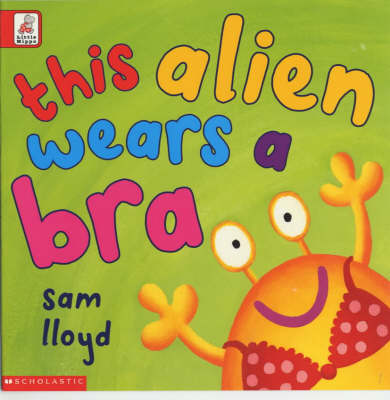 Book cover for This Alien Wears a Bra