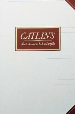 Cover of Catlin's North American Indian