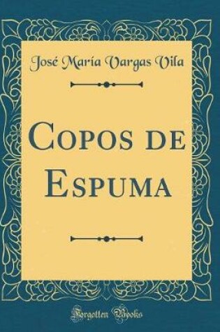 Cover of Copos de Espuma (Classic Reprint)