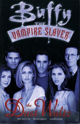 Book cover for Buffy The Vampire Slayer: The Dust Waltz