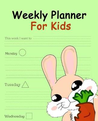 Book cover for Weekly Planner For Kids -Rabbit Cover