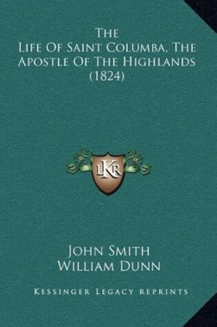 Cover of The Life of Saint Columba, the Apostle of the Highlands (1824)
