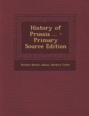 Book cover for History of Prussia ...