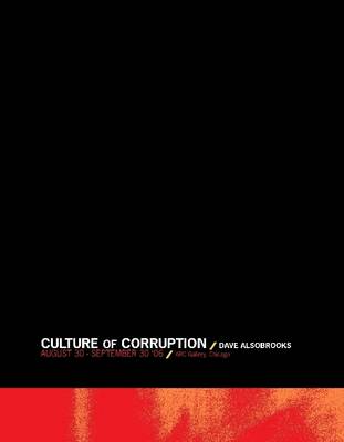 Book cover for Culture of Corruption: August 30 - September 30, '06: ARC Gallery, Chicago